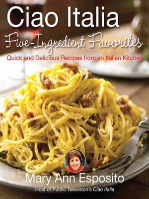 cover image of Ciao Italia Five-Ingredient Favorites